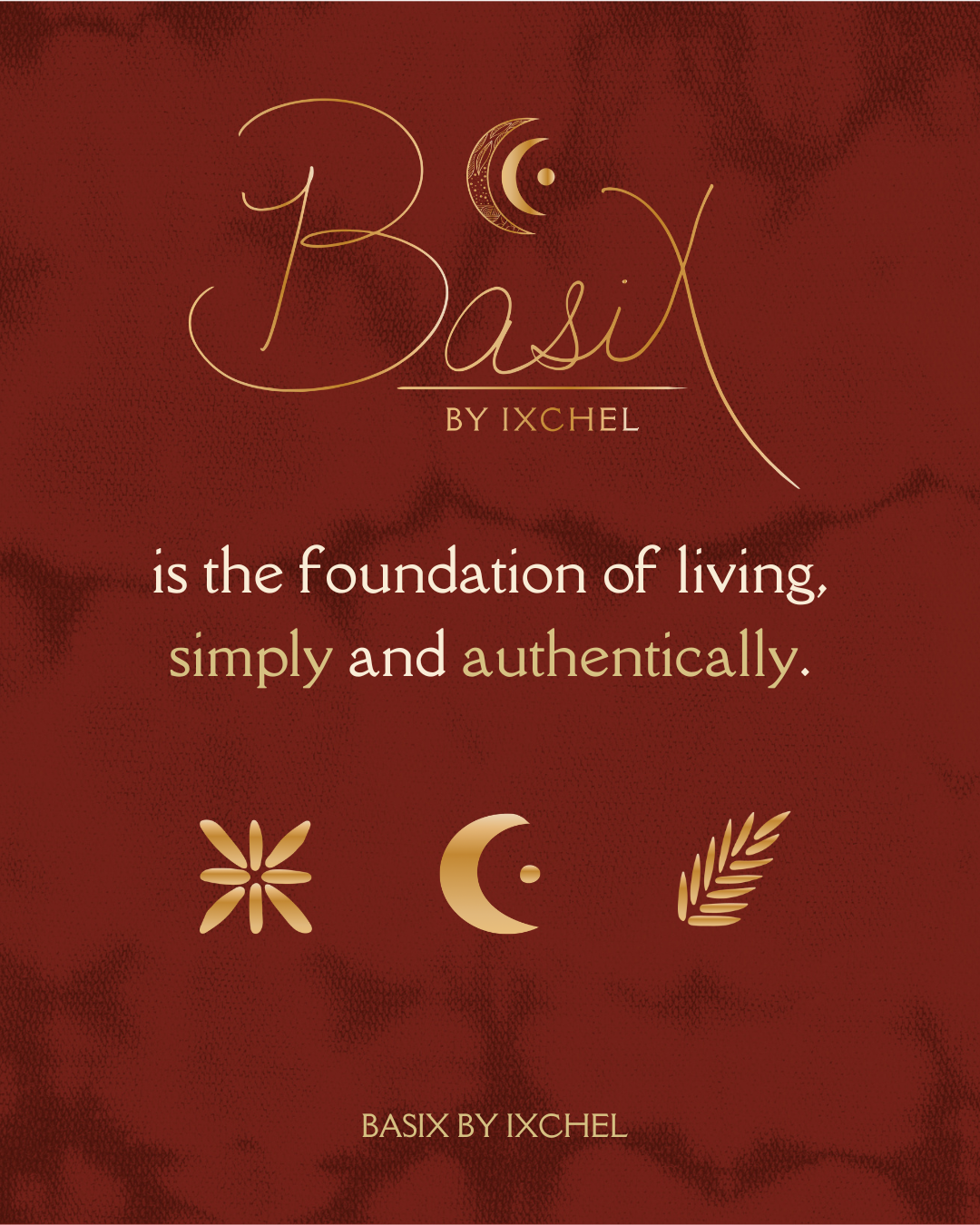 New Beginnings, Raw Truths, and the BasiX of Life